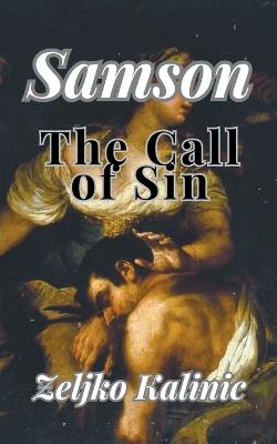 Samson The Call of Sin - Zeljko Kalinic - cover