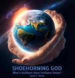 Shoehorning God