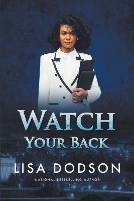 Watch Your Back - Lisa Dodson - cover
