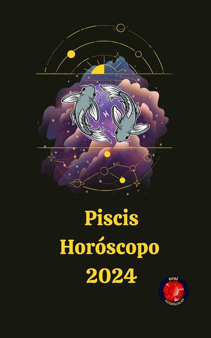 Piscis Horóscopo 2024