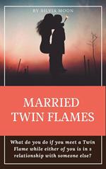 Married Twin Flames Guide
