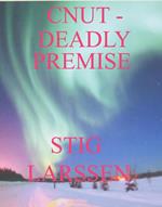 Cnut - Deadly Premise