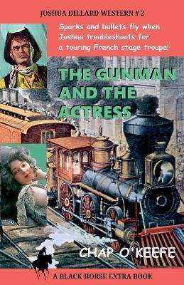 The Gunman and the Actress - Chap O'Keefe - cover