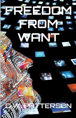 Freedom From Want - D W Patterson - cover
