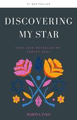 Discovering My Star: How Love Revealed my Jewish Soul