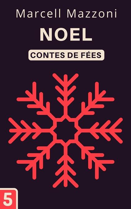Noel - Marcell Mazzoni,Magic Tales France - ebook
