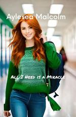 All I Need is a Miracle
