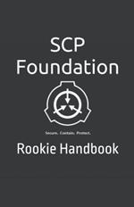 SCP Foundation Rookie Handbook