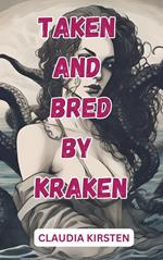 Taken and Bred by Kraken