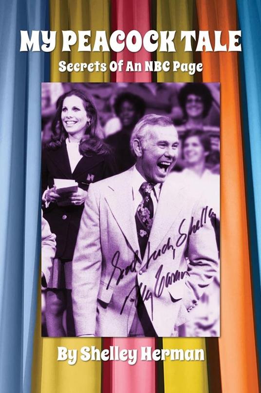 My Peacock Tale: Secrets Of An NBC Page - Shelley Herman - ebook