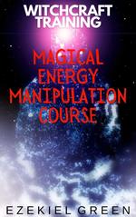 Magical Energy Manipulation Course