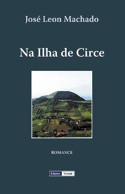 Na ilha de Circe - José Leon Machado - cover