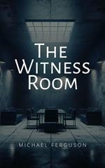 The Witness Room