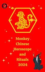 Monkey Chinese Horoscope and Rituals 2024