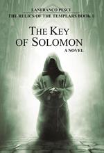 The Key of Solomon - The Relics of the Templars Book 1