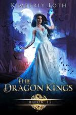The Dragon Kings Book Twelve
