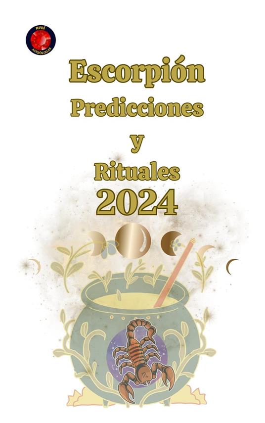 Escorpión Predicciones y Rituales 2024