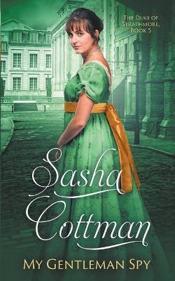 My Gentleman Spy - Sasha Cottman - cover