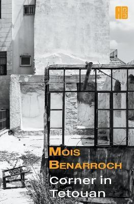 Corner in Tetouan - Mois Benarroch - cover