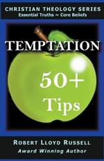 Temptation: 50+ Tips