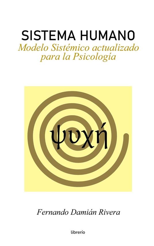 Sistema Humano: Modelo sistémico actualizado para la Psicología
