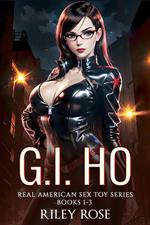 G.I. Ho: Sex Toys of The Countess - Books 1-3