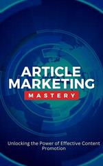 Article Marketing Mastery