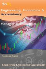 Engineering Economics & Accountancy :Managerial Economics