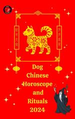 Dog Chinese Horoscope and Rituals 2024