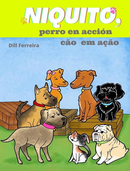 Niquito, perro en acción - Cão em Ação - Dill Ferreira - ebook