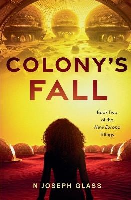 Colony's Fall - N Joseph Glass - cover
