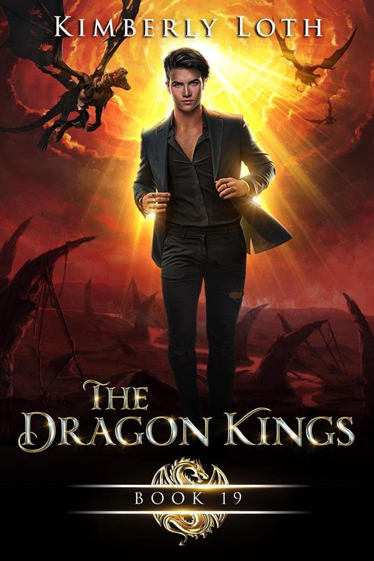 The Dragon Kings Book Nineteen - Kimberly Loth - ebook