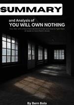 Summary and Analysis of You Will Own Nothing: Your War With a New Financial World Order and How To Fight Back A Guide to Carol Roth's book by Bern Bolo