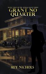 Grant No Quarter