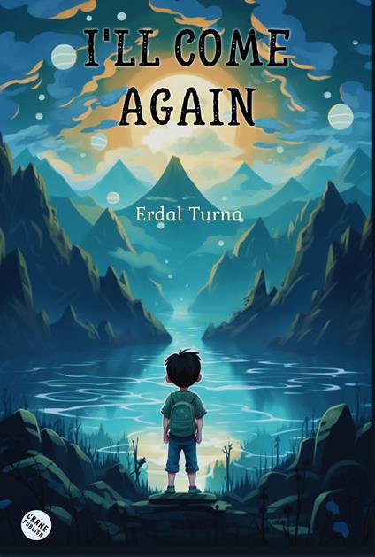 I'll Come Again - Erdal Turna - ebook