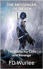 The Messenger of Death: The Battle For Love and Revenge