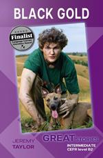 Black Gold (Great Stories: Intermediate)