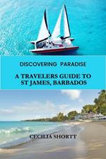 A traveler's Guide to St James, Barbados
