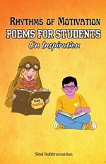 Rhythms of Motivation: Poems for students on inspiration