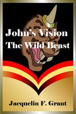 John’s Vision: The Wild Beast