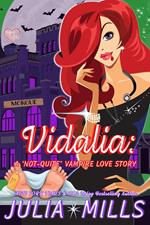 Vidalia: A 'Not-Quite' Vampire Love Story