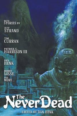 The Never Dead - Dan Henk - cover