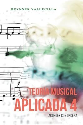 Teoría musical aplicada 4: Acordes con oncena - Brynner Vallecilla - cover