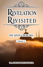 Revelation Revisited: The Seven Churches