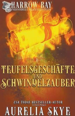 Teufelsgeschafte Und Schwindelzauber - Aurelia Skye - cover