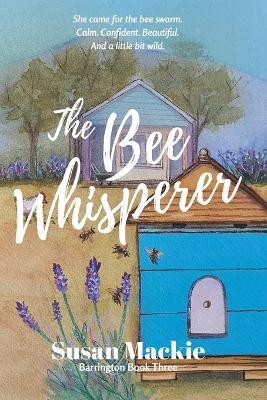 The Bee Whisperer - Susan MacKie - cover