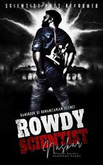 Rowdy Scientist