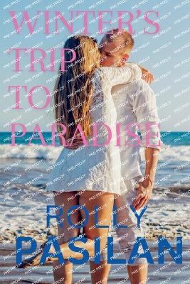 Winter's Trip To Paradise - Rolly Ongco Pasilan - cover