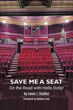 Save Me a Seat – On the Road with Hello Dolly!