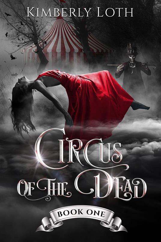 Circus of the Dead - Kimberly Loth - ebook